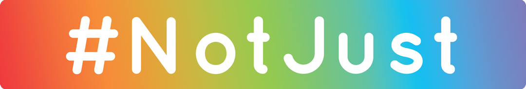 Ranbow banner with the text "#NotJust" in white.